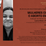 Descriminalização e Legalização do Aborto